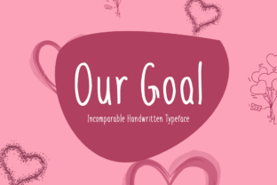 Our Goal Handwritten Typeface: A Romantic Display Font Review